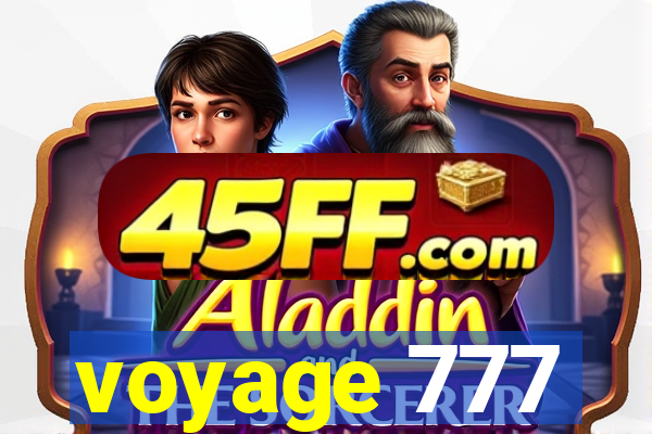 voyage 777